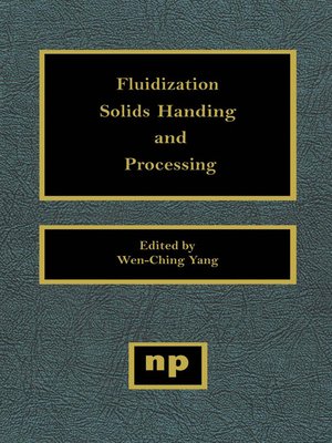 cover image of Fluidization, Solids Handling, and Processing
